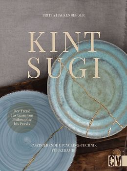 Kintsugi - Reparieren mit Gold