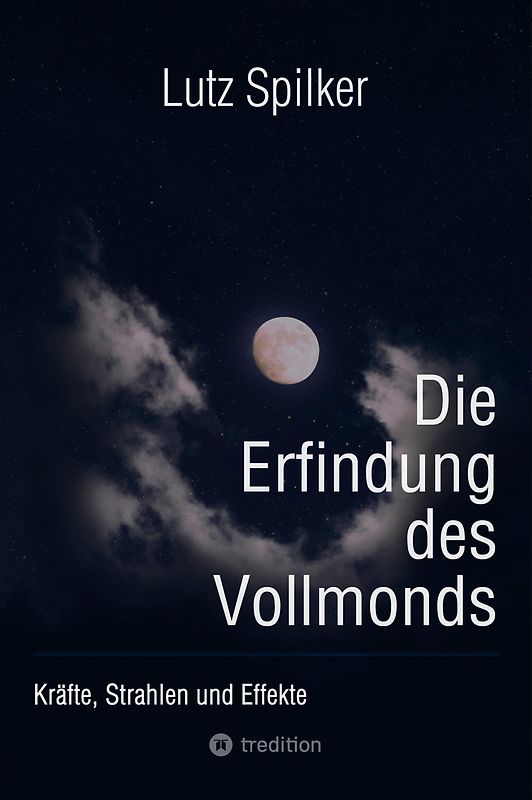 Die Erfindung des Vollmonds