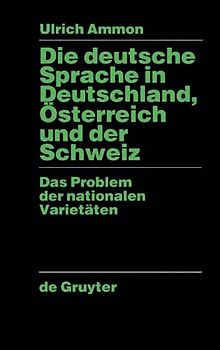 Die deutsche Sprache in Deutschland, Österreich und der Schweiz