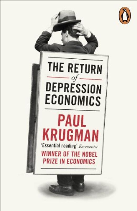 Return of Depression Economics and the Crisis of 2008 - Paul Krugman