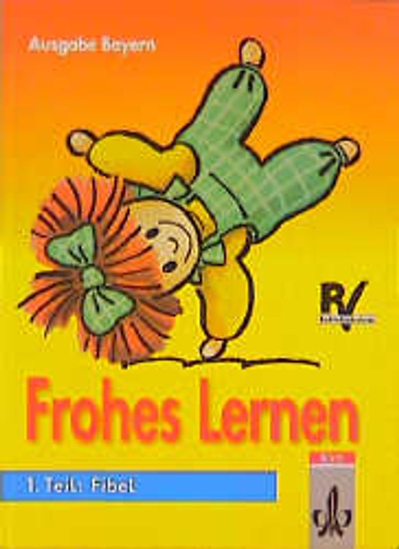 Frohes Lernen - Fibel für Bayern
