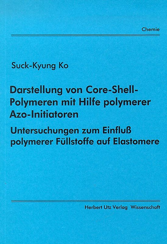 Darstellung von Core-Shell-Polymeren mit Hilfe polymerer Azo-Initiatoren