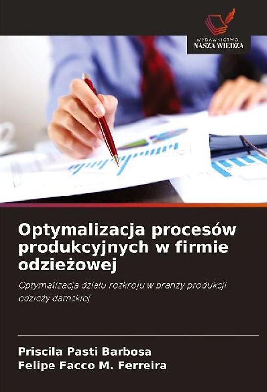 Optymalizacja procesów produkcyjnych w firmie odzie¿owej