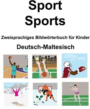Deutsch-Maltesisch Sport / Sports Zweisprachiges Bildwörterbuch für Kinder