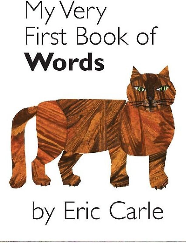 My Very First Book of Words - Eric Carle
