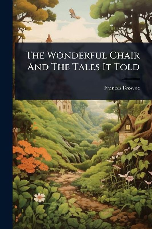 The Wonderful Chair And The Tales It Told