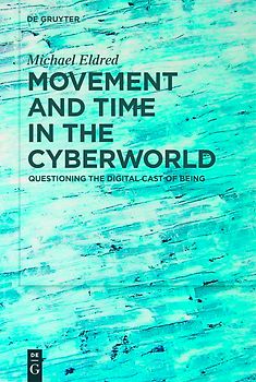 Movement and Time in the Cyberworld