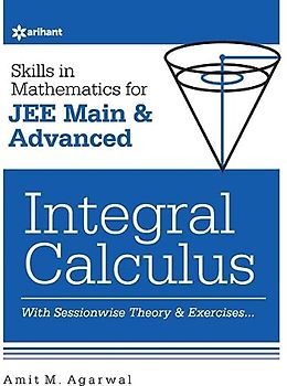 Skills in Mathematics - Integral Calculus for JEE Main and Advanced