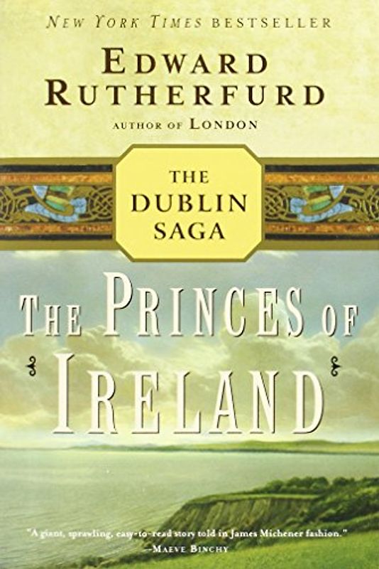 The Princes of Ireland: The Dublin Saga - Edward Rutherfurd