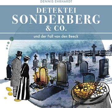 Sonderberg & Co. und der Fall van den Beeck