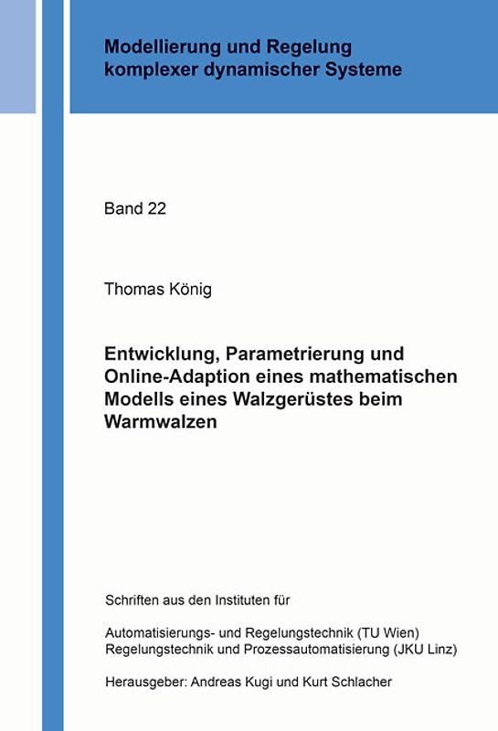 Entwicklung, Parametrierung und Online-Adaption eines mathematischen Modells eines Walzgerüstes beim Warmwalzen