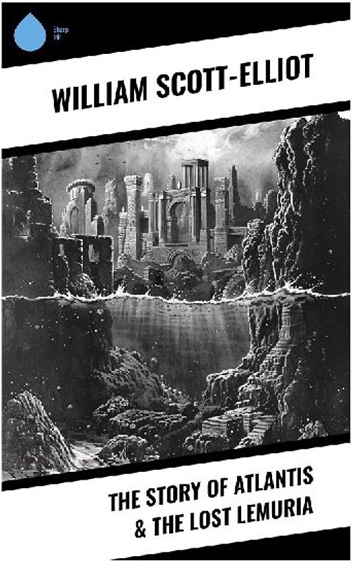 The Story of Atlantis & The Lost Lemuria