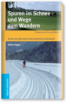 Spuren im Schnee und Wege zum Wandern