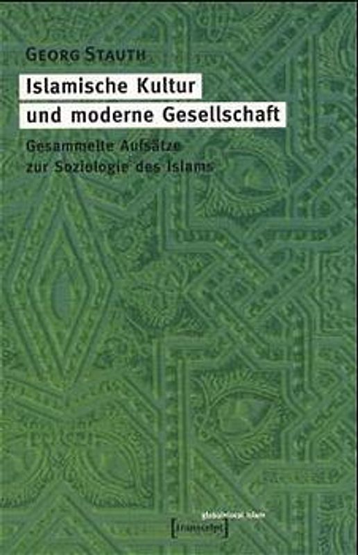 Islamische Kultur und moderne Gesellschaft