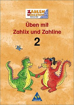 Zahlenwerkstatt - Welt der Zahl / Üben mit Zahlix und Zahline. bis 2008 / Üben 2