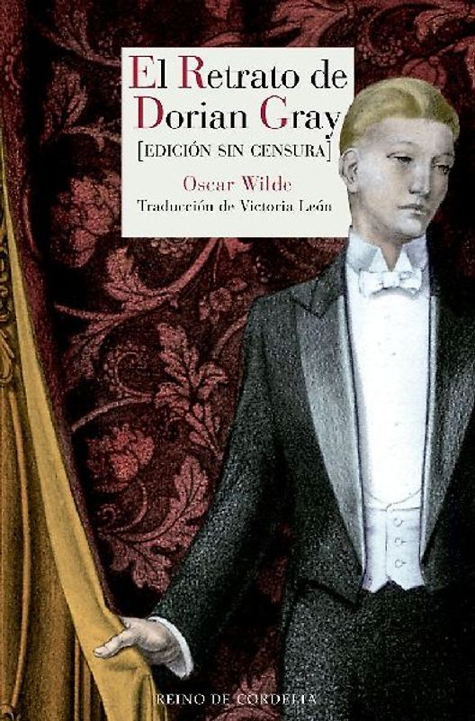 El retrato de Dorian Gray : edición sin censura