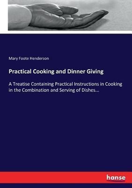Practical Cooking and Dinner Giving