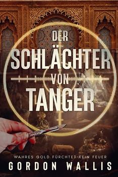 Der Schlächter von Tanger (Die Jason Green Reihe.)