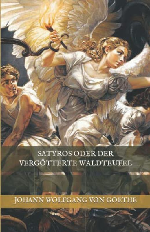 Satyros oder Der vergötterte Waldteufel