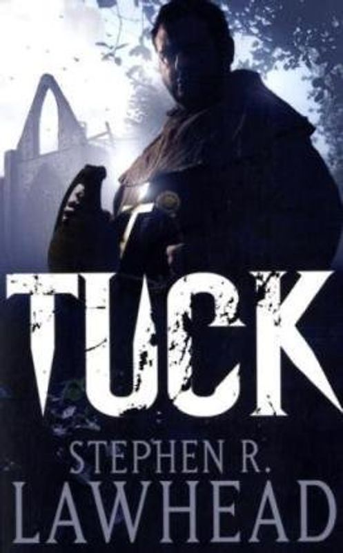 Tuck: King Raven Trilogy, Volume 3 - Stephen R. Lawhead