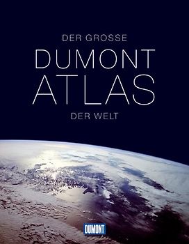 Der Grosse DuMont Atlas der Welt