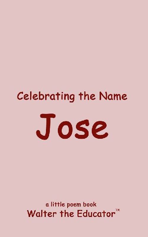 Celebrating the Name Jose