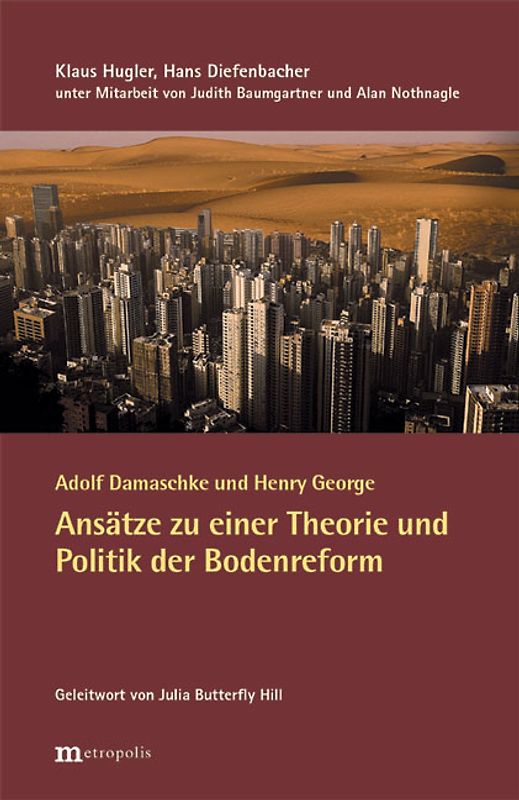 Adolf Damaschke und Henry George – Ansätze zu einer Theorie und Politik der Bodenreform