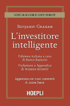 L' investitore intelligente. Aggiornata con i nuovi commenti di Jason Zweig