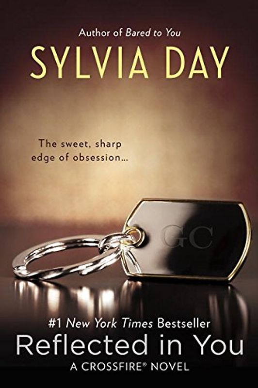 Reflected in You: A Crossfire Novel - Day, Sylvia