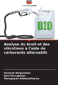 Analyse du bruit et des vibrations à l'aide de carburants alternatifs