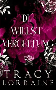 Du Willst Vergeltung (Maddison Kings Universität, Band 4)