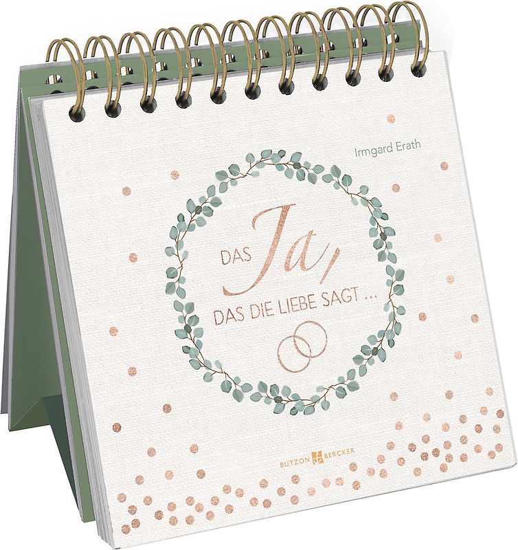 Das Ja, das die Liebe sagt …