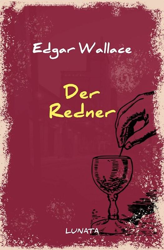 Edgar-Wallace-Reihe / Der Redner