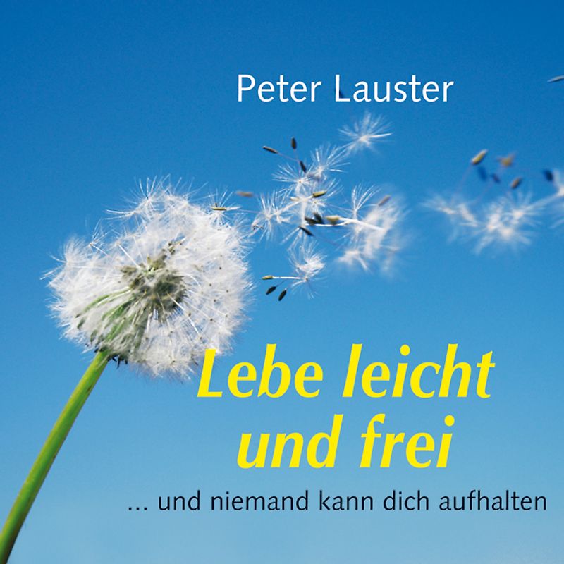 Lebe leicht und frei