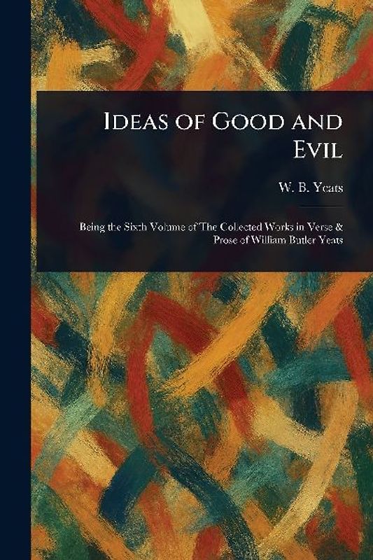 Ideas of Good and Evil