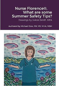 Nurse Florence®, What are some Summer Safety Tips?