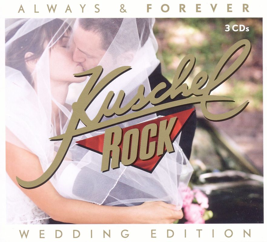 Various - KuschelRock Always & Forever (Kate & William Hochzeitsedition)