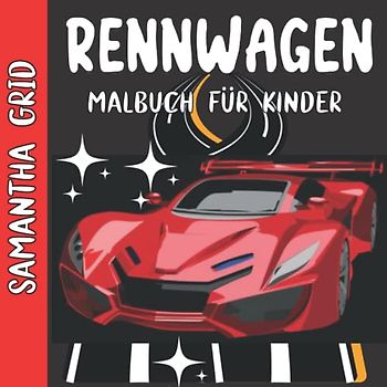 Rennwagen Malbuch: Malvorlagen für Kinder: Supersportwagen: Rennauto:Sportwagen