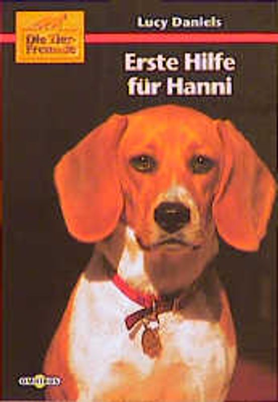 Die Tierfreunde / Erste Hilfe für Hanni