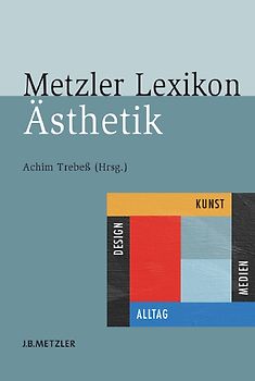 Metzler Lexikon Ästhetik