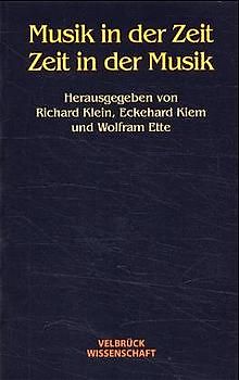 Musik in der Zeit - Zeit in der Musik