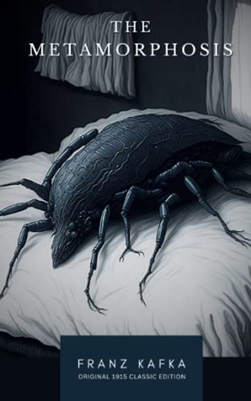 The Metamorphosis: The Original 1915 Classic Edition (Annotated)