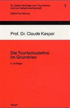 Die Tourismuslehre im Grundriss