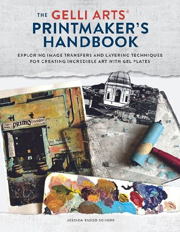 The Gelli Arts(r) Printmaker's Handbook