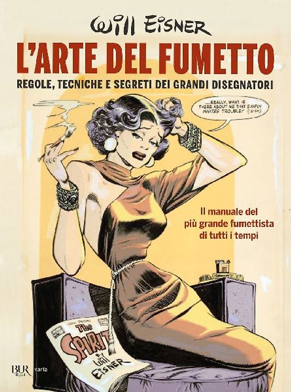 L' arte del fumetto. Regole, tecniche e segreti dei grandi disegnatori