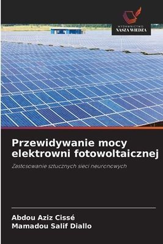 Przewidywanie mocy elektrowni fotowoltaicznej