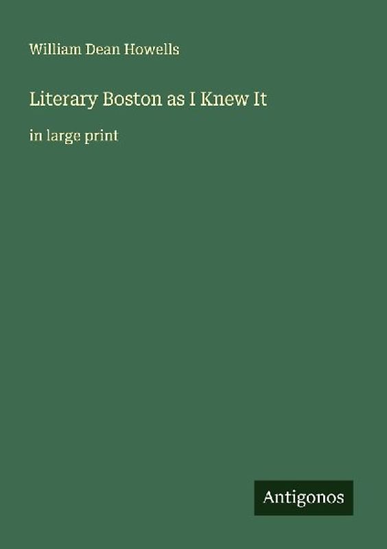 Literary Boston as I Knew It