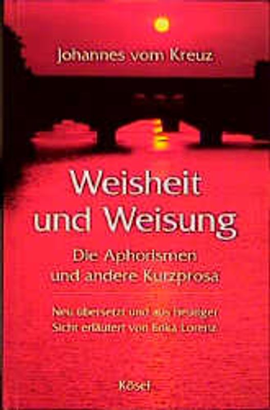 Weisheit und Weisung. Die Aphorismen und andere Kurzprosa