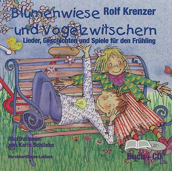 Blumenwiese und Vogelzwitschern - Lieder, Geschichten und Spiele für den Frühling - Rolf Krenzer [Gebundene Ausgabe]