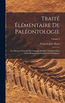 Traité Élémentaire De Paléontologie